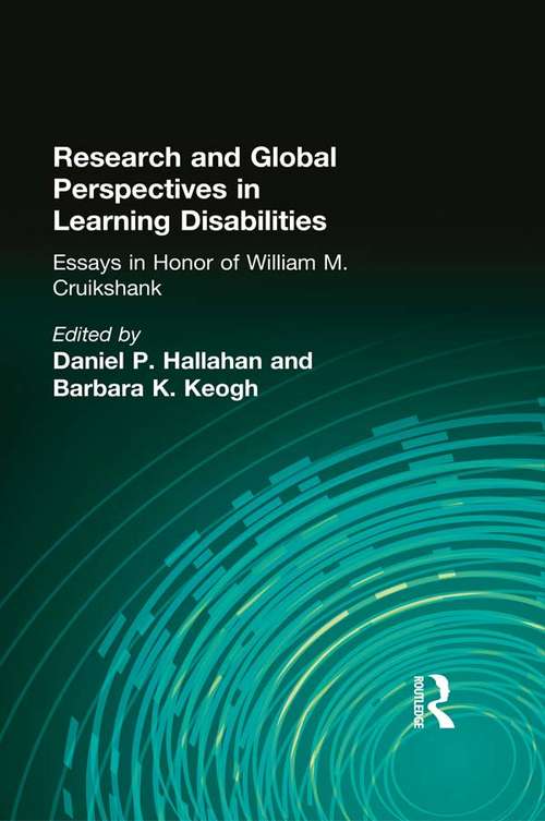Book cover of Research and Global Perspectives in Learning Disabilities: Essays in Honor of William M. Cruikshank (The LEA Series on Special Education and Disability)