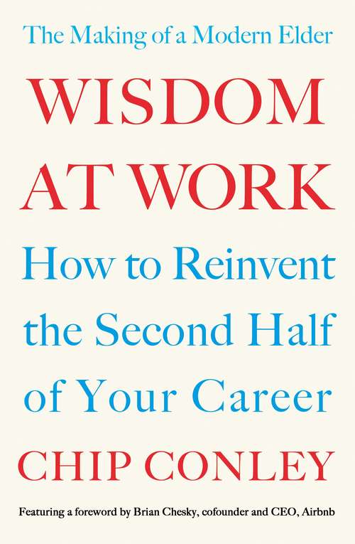 Book cover of Wisdom at Work: The Making of a Modern Elder