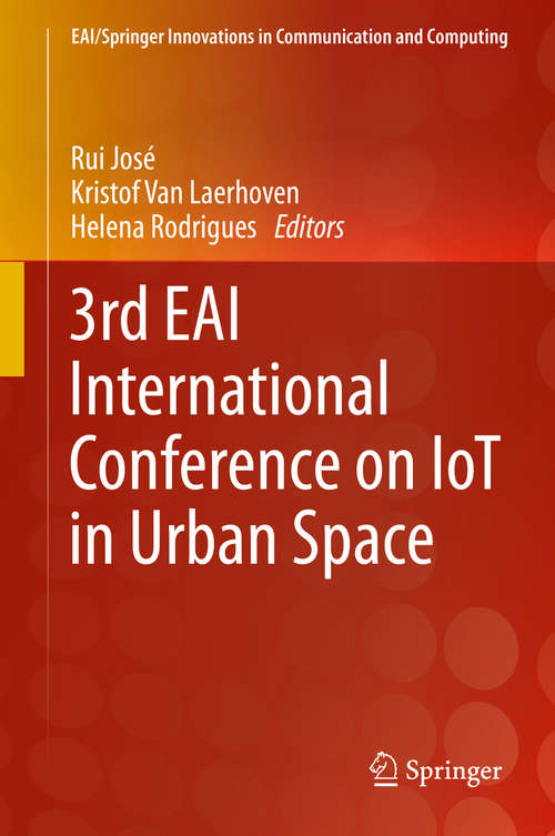 Book cover of 3rd EAI International Conference on IoT in Urban Space (1st ed. 2020) (EAI/Springer Innovations in Communication and Computing)