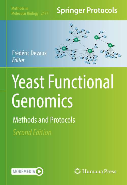 Book cover of Yeast Functional Genomics: Methods and Protocols (2nd ed. 2022) (Methods in Molecular Biology #2477)