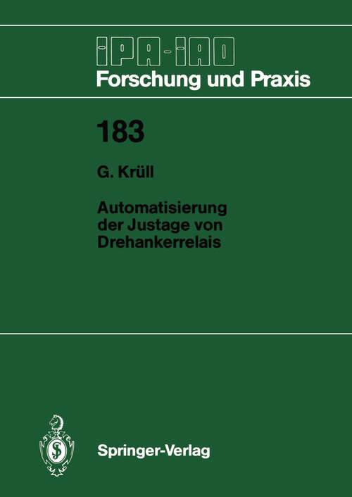 Book cover of Automatisierung der Justage von Drehankerrelais (1993) (IPA-IAO - Forschung und Praxis #183)