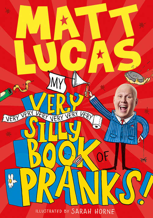 Book cover of My Very Very Very Very Very Very Very Silly Book of Pranks
