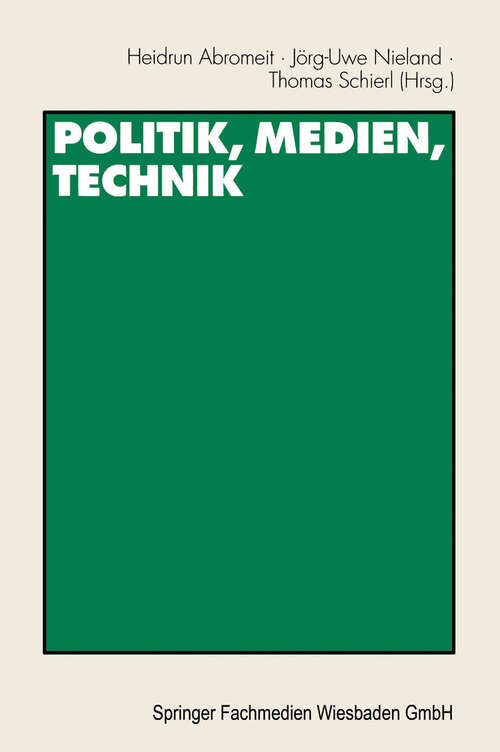 Book cover of Politik, Medien, Technik: Festschrift für Heribert Schatz (2001)