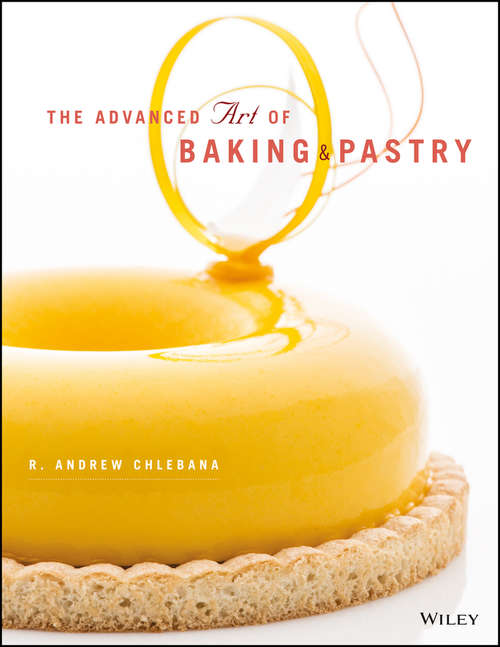 Book cover of The Advanced Art of Baking & Pastry