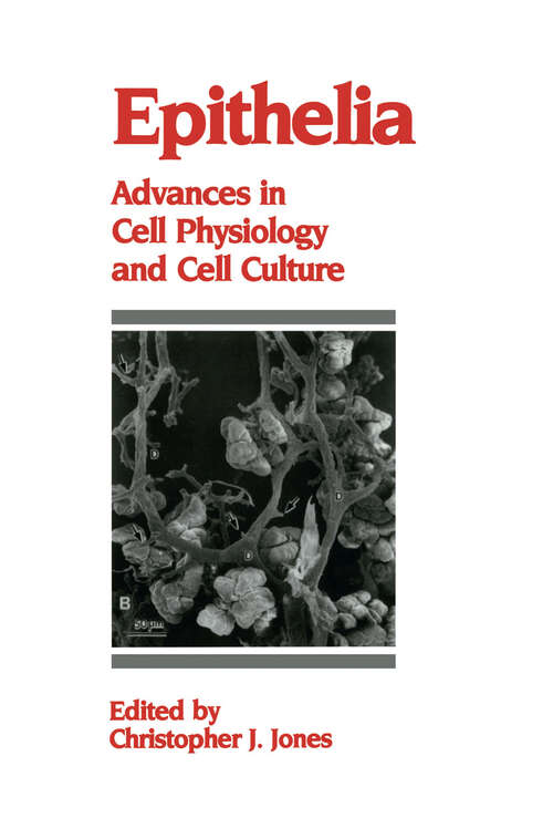 Book cover of Epithelia: Advances in Cell Physiology and Cell Culture (1990)