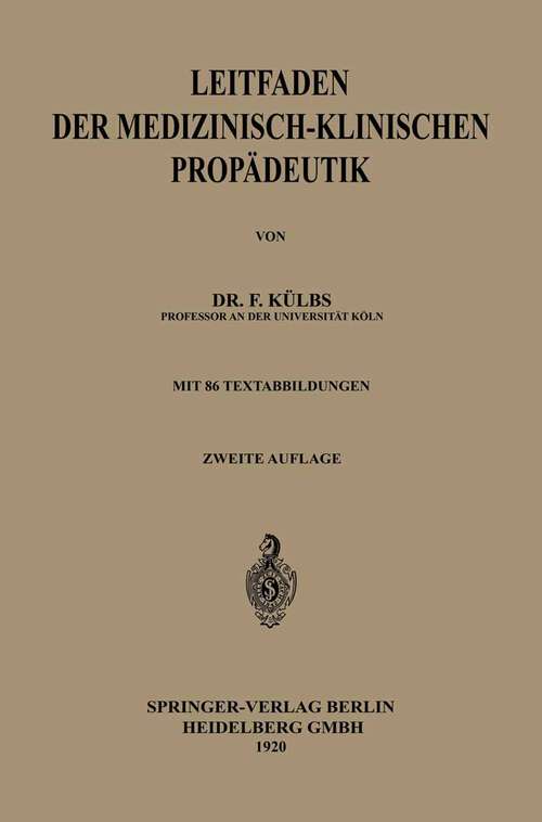 Book cover of Leitfaden der medizinisch-klinischen Propädeutik (2. Aufl. 1920)