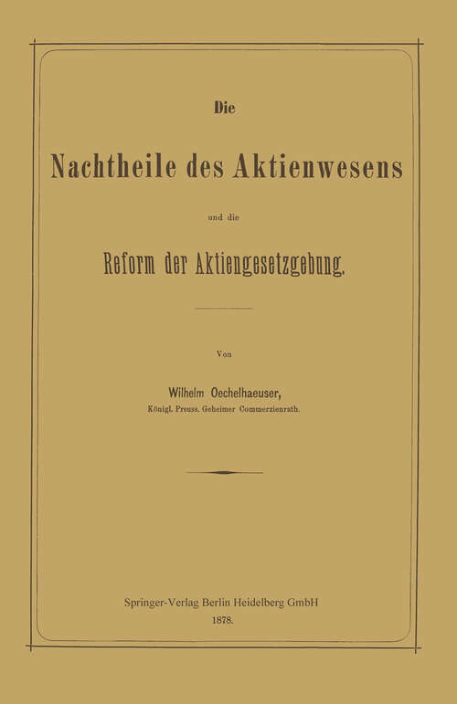 Book cover of Die Nachtheile des Aktienwesens und die Reform der Aktiengesetzgebung (1878)