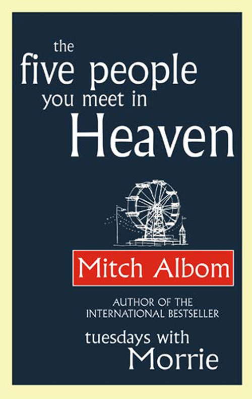 Book cover of The Five People You Meet In Heaven (Pearson English Graded Readers Ser.)