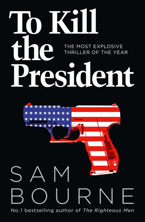 Book cover of To Kill the President (ePub edition)