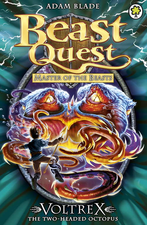 Book cover of Voltrex the Two-headed Octopus: Series 10 Book 4 (Beast Quest)