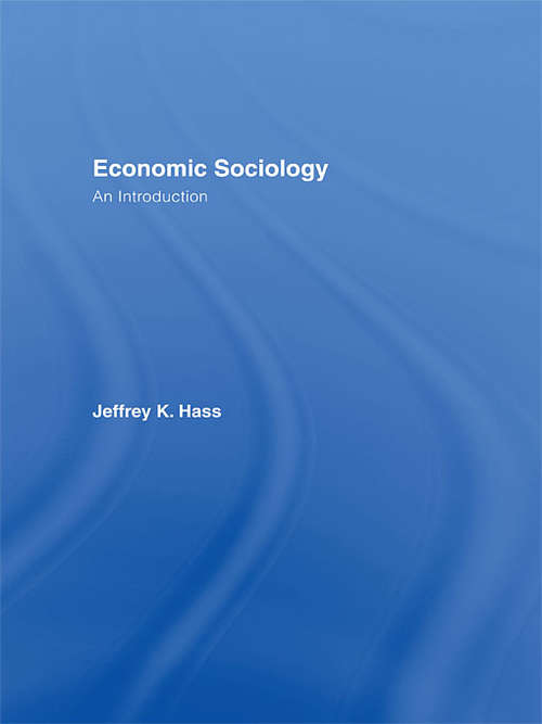 Book cover of Economic Sociology: An Introduction