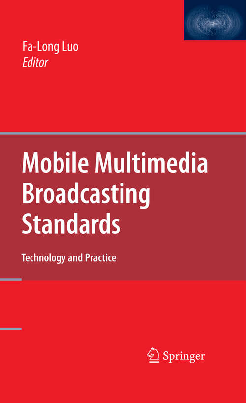 Book cover of Mobile Multimedia Broadcasting Standards: Technology and Practice (2009)