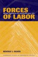 Book cover of Forces Of Labor: Workers' Movements And Globalization Since 1870 (PDF)