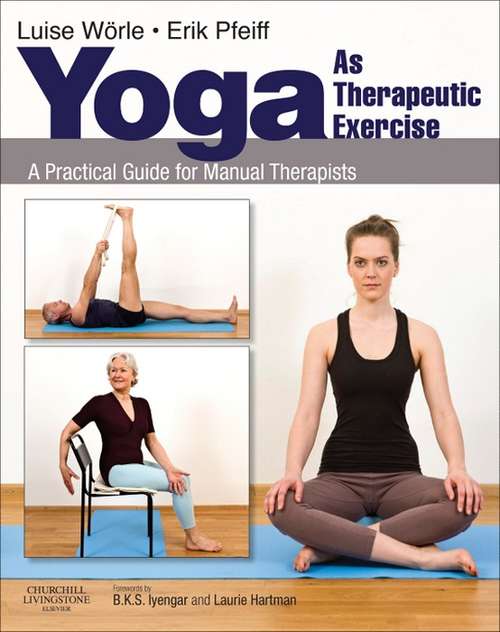 Book cover of Yoga as Therapeutic Exercise E-Book: A Practical Guide for Manual Therapists