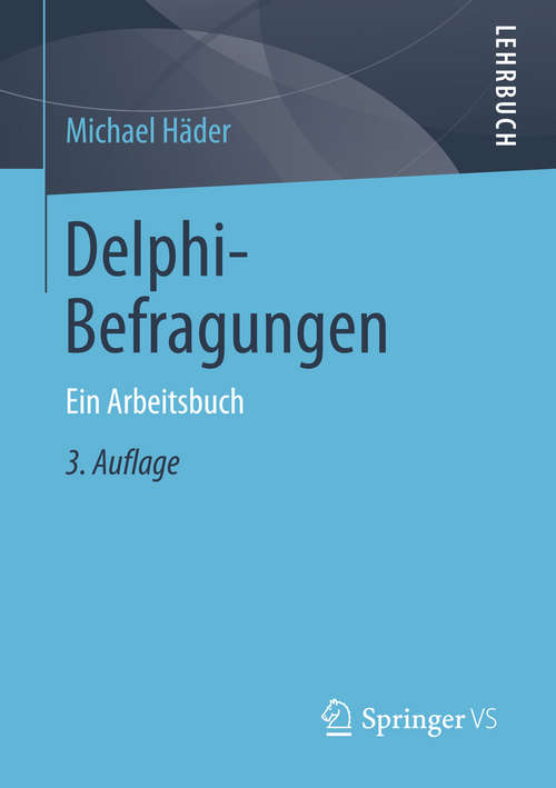 Book cover of Delphi-Befragungen: Ein Arbeitsbuch (3. Aufl. 2014)
