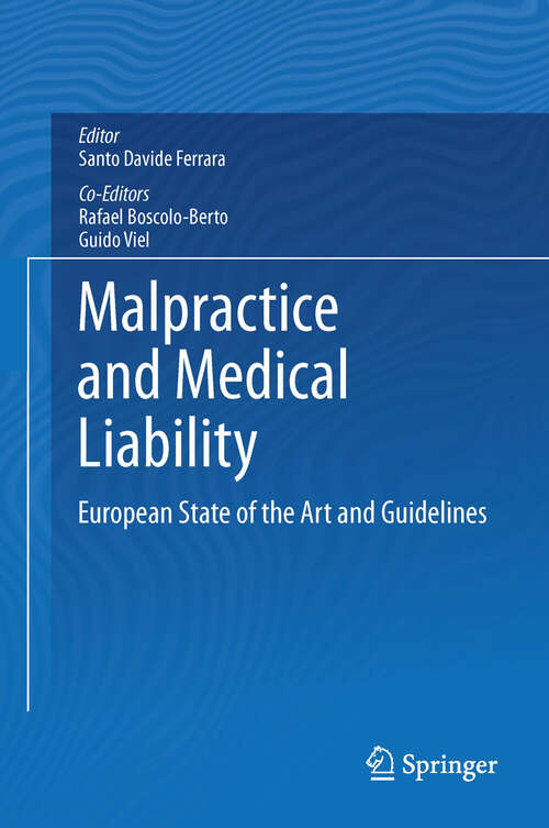 Book cover of Malpractice and Medical Liability: European State of the Art and Guidelines (2013)