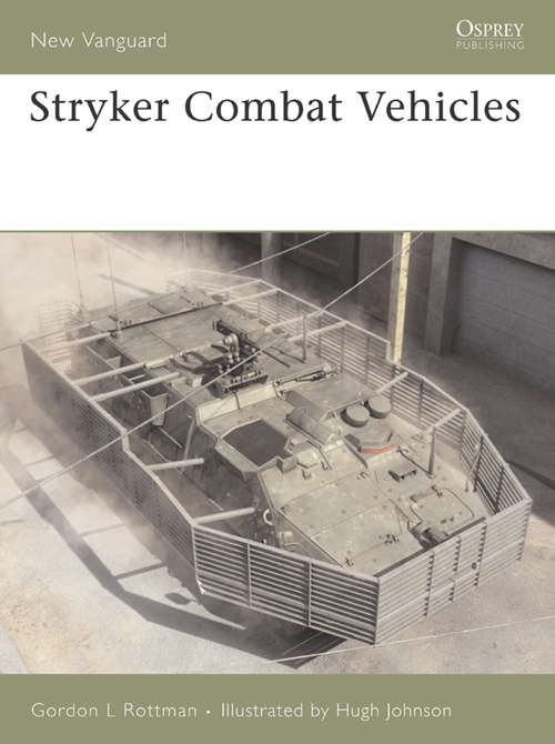 Book cover of Stryker Combat Vehicles (New Vanguard #121)
