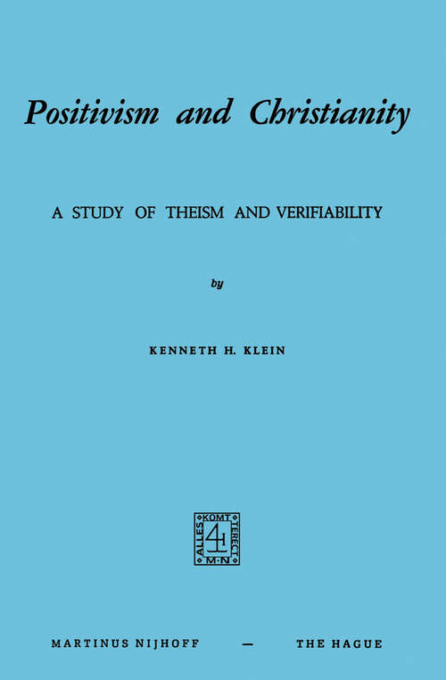 Book cover of Positivism and Christianity: A Study of Theism and Verifiability (1974)