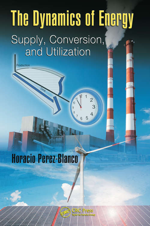 Book cover of The Dynamics of Energy: Supply, Conversion, and Utilization