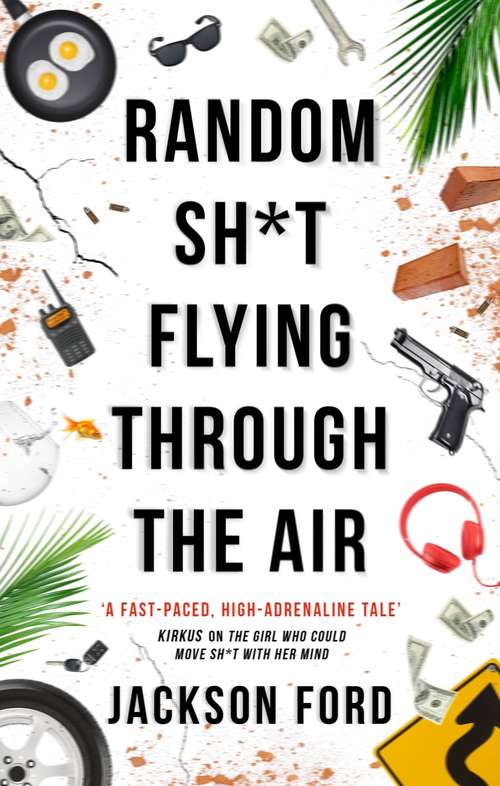 Book cover of Random Sh*t Flying Through The Air (The Frost Files #2)
