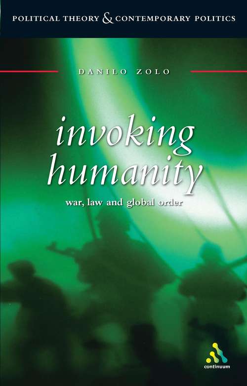 Book cover of Invoking Humanity: War, Law and Global Order