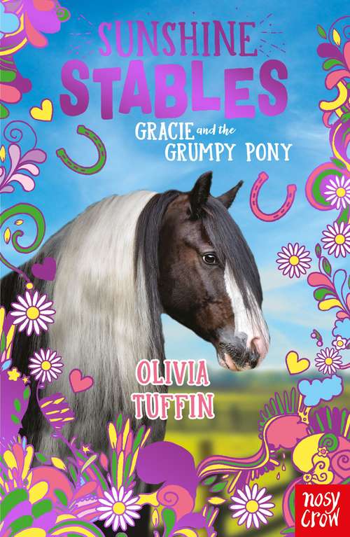 Book cover of Sunshine Stables: Gracie and the Grumpy Pony (Sunshine Stables #3)