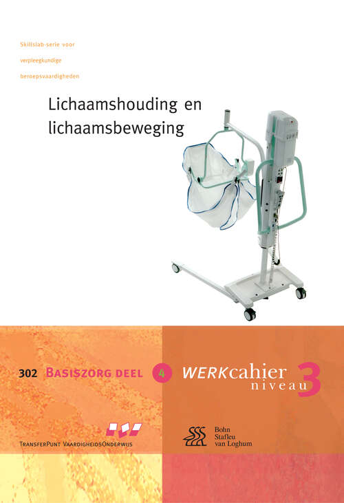 Book cover of Lichaamshouding en lichaamsbeweging: Basiszorg: deel 4 (niveau 3) (2nd ed. 2004) (Skillslab-serie)