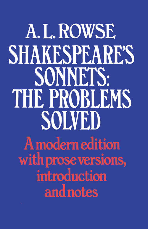 Book cover of Shakespeare’s Sonnets: The Problems Solved (2nd ed. 1973)