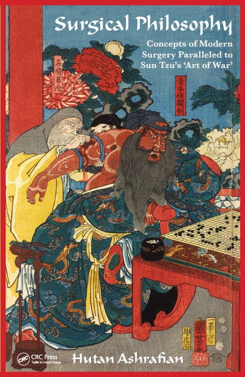 Book cover of Surgical Philosophy: Concepts of Modern Surgery Paralleled to Sun Tzu's 'Art of War'