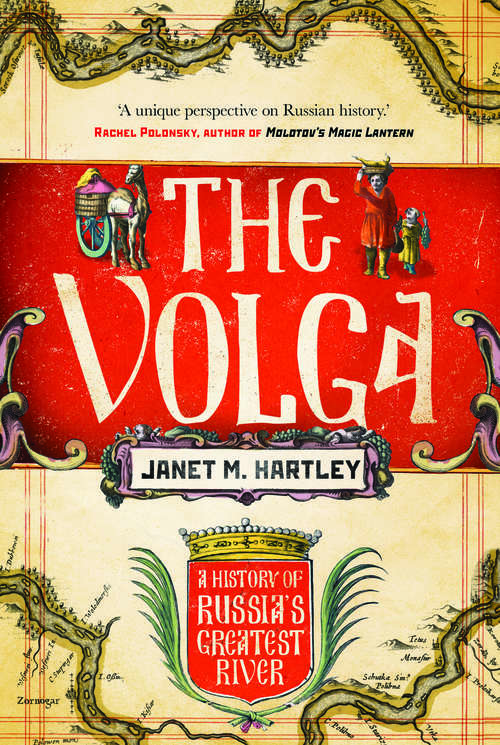Book cover of The Volga: A History