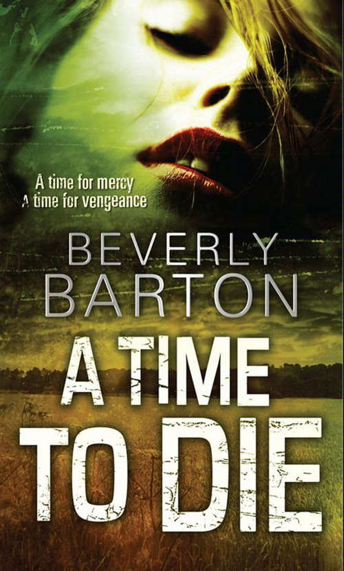 Book cover of A Time to Die (ePub First edition) (Mira Ser.)