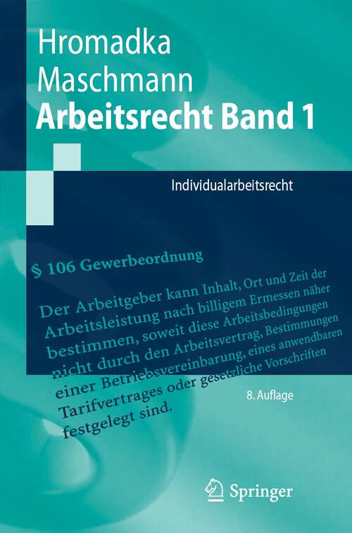 Book cover of Arbeitsrecht Band 1: Individualarbeitsrecht (8. Aufl. 2023) (Springer-Lehrbuch)