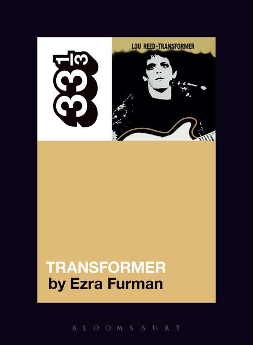Book cover of Lou Reed's Transformer (33 1/3)
