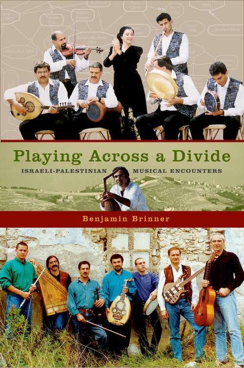 Book cover of Playing across a Divide: Israeli-Palestinian Musical Encounters
