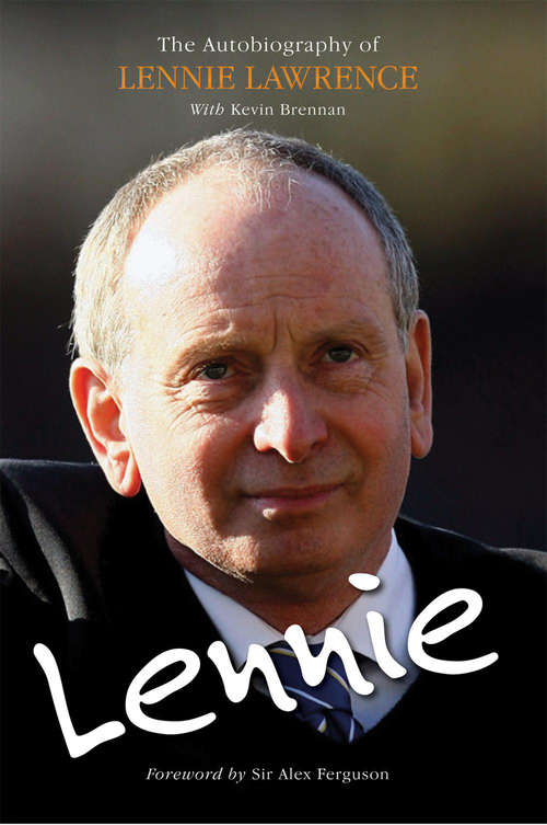 Book cover of Lennie: The Autobiography Of Lennie Lawrence