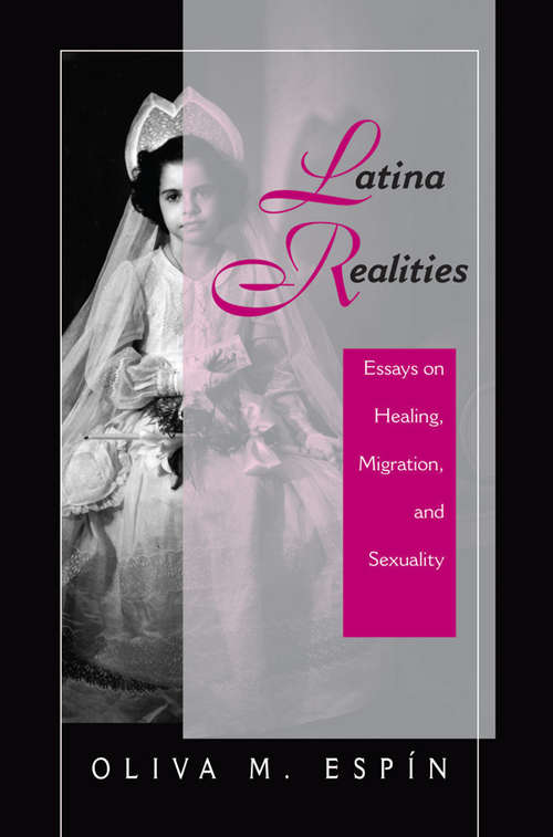 Book cover of Latina Realities: Essays On Healing, Migration, And Sexuality