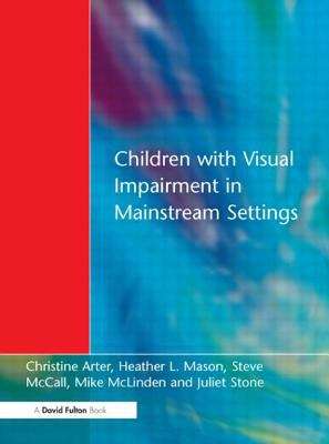 Book cover of Children With Visual Impairment in Mainstream Settings (PDF)