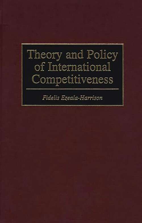 Book cover of Theory and Policy of International Competitiveness (Non-ser.)