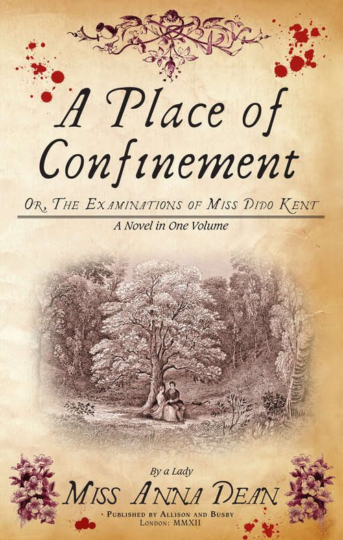Book cover of A Place of Confinement: The irresistible historical whodunnit (Dido Kent Mysteries #4)