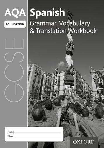 Book cover of AQA GCSE Spanish: Foundation Grammar, Vocabulary and Translation (PDF)