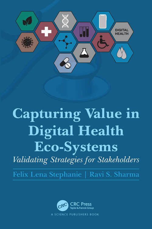 Book cover of Capturing Value in Digital Health Eco-Systems: Validating Strategies for Stakeholders