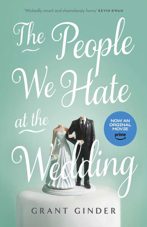 Book cover of The People We Hate at the Wedding: A Novel