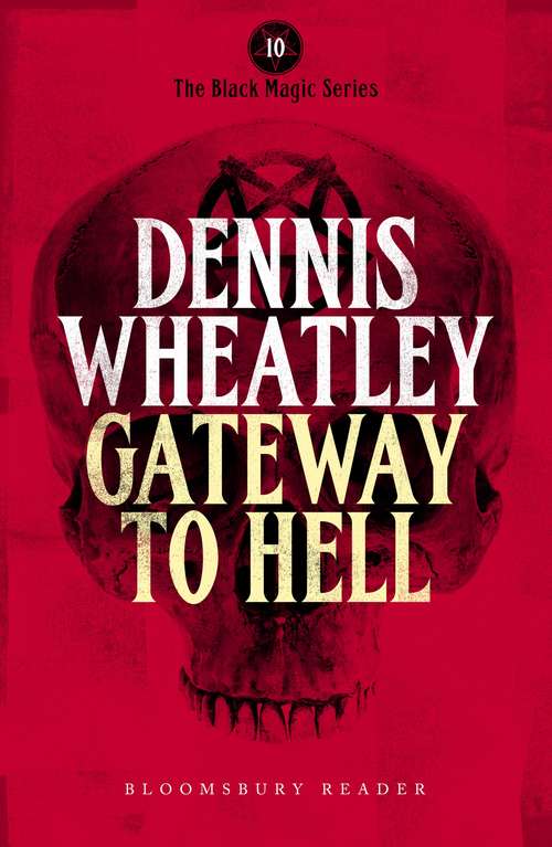 Book cover of Gateway to Hell: The Devil Rides Out, To The Devil A Daughter, Gateway To Hell (Black Magic)