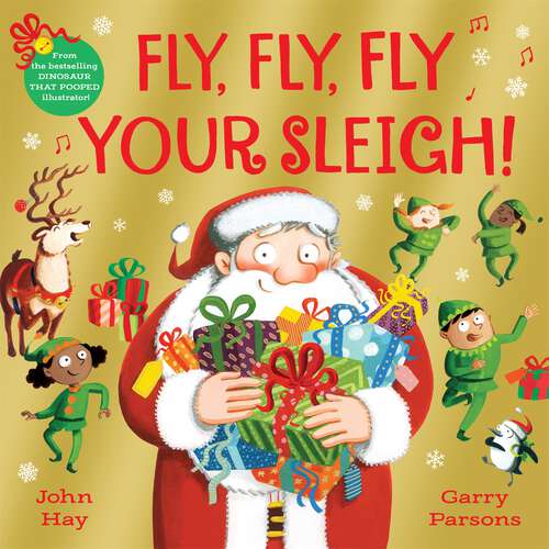 Book cover of Fly, Fly, Fly Your Sleigh: A Christmas Caper!
