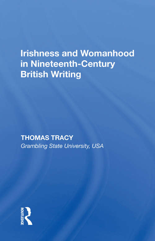 Book cover of Irishness and Womanhood in Nineteenth-Century British Writing