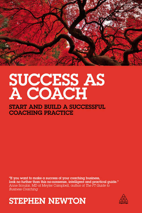 Book cover of Success as a Coach: Start and Build a Successful Coaching Practice