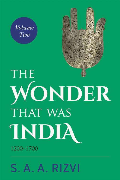 Book cover of The Wonder That Was India: Volume 2