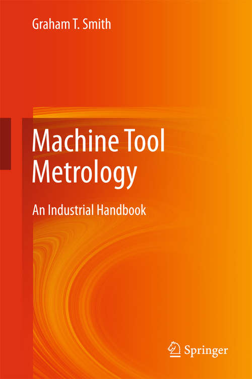 Book cover of Machine Tool Metrology: An Industrial Handbook (1st ed. 2016)