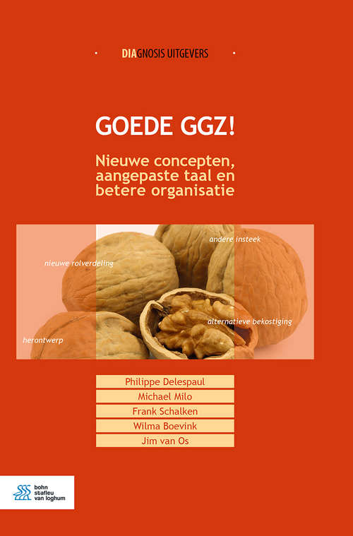 Book cover of Goede GGZ!: Nieuwe concepten, aangepaste taal en betere organisatie