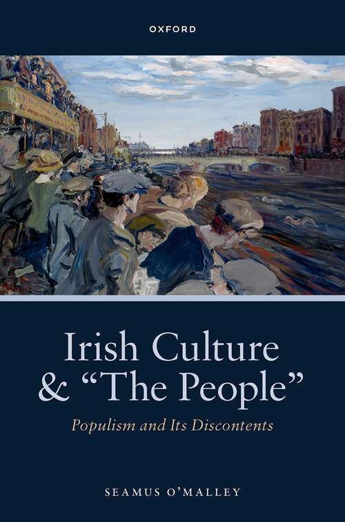 Book cover of Irish Culture and The People: Populism and its Discontents